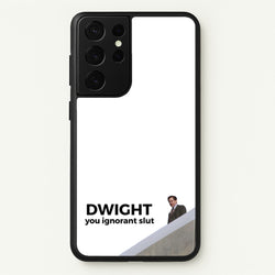 Dwight, You Ignorant Slut  - The Office Phone Case for Galaxy S21 Ultra