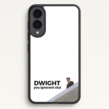 Dwight, You Ignorant Slut  - The Office Phone Case for Galaxy S25 Edge
