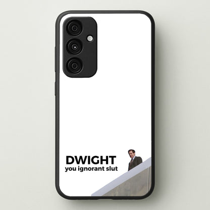 Dwight, You Ignorant Slut  - The Office Phone Case for Galaxy A55