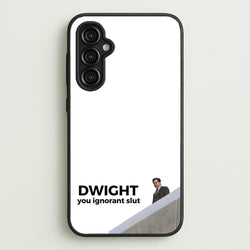 Dwight, You Ignorant Slut  - The Office Phone Case for Galaxy A14
