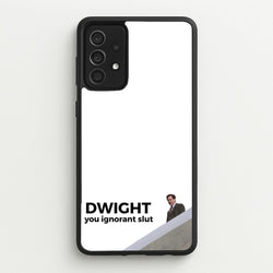 Dwight, You Ignorant Slut  - The Office Phone Case for Galaxy A52 / A52s