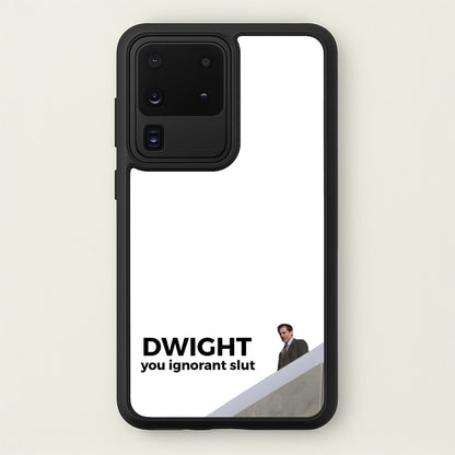 Dwight, You Ignorant Slut  - The Office Phone Case for Galaxy S20 Ultra