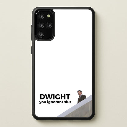 Dwight, You Ignorant Slut  - The Office Phone Case for Galaxy S20 Plus