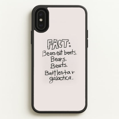 Fact - Bears Eat Beets - Bears, Beets, Battlestar Galactica  - The Office Phone Case for iPhone XS Max