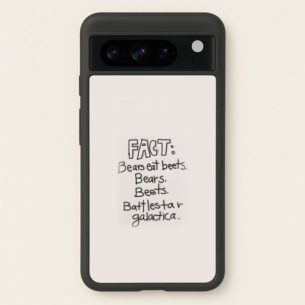 Fact - Bears Eat Beets - Bears, Beets, Battlestar Galactica  - The Office Phone Case for Google Pixel 8 Pro