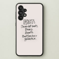 Fact - Bears Eat Beets - Bears, Beets, Battlestar Galactica  - The Office Phone Case for Galaxy A13
