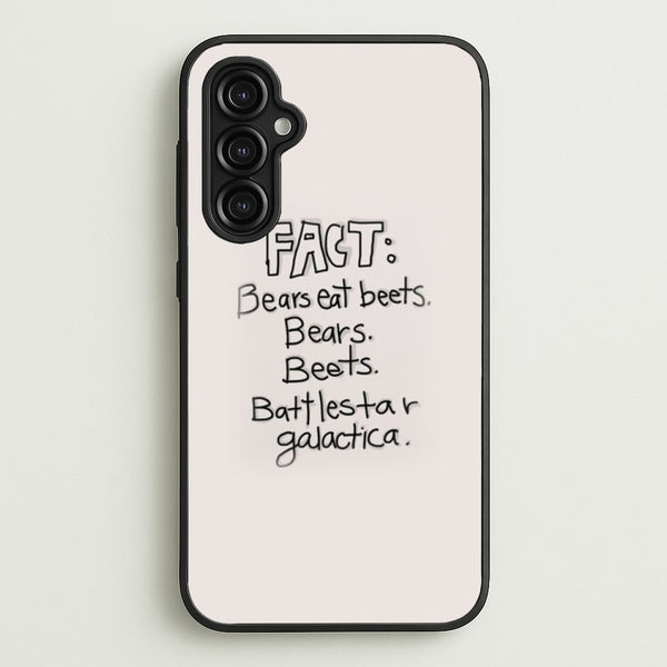 Fact - Bears Eat Beets - Bears, Beets, Battlestar Galactica  - The Office Phone Case for Galaxy A14