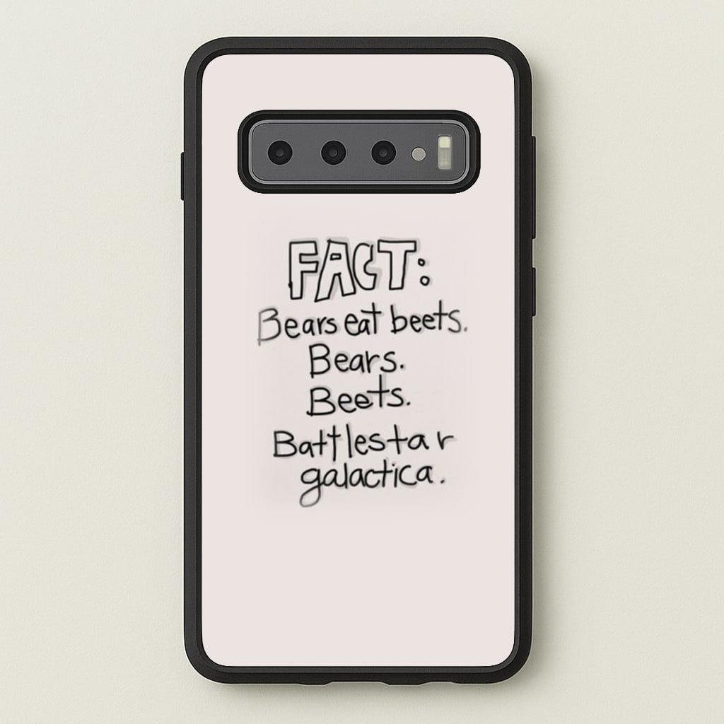 Fact - Bears Eat Beets - Bears, Beets, Battlestar Galactica  - The Office Phone Case for Galaxy S10