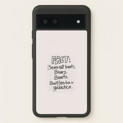 Fact - Bears Eat Beets - Bears, Beets, Battlestar Galactica  - The Office Phone Case for Google Pixel 7a