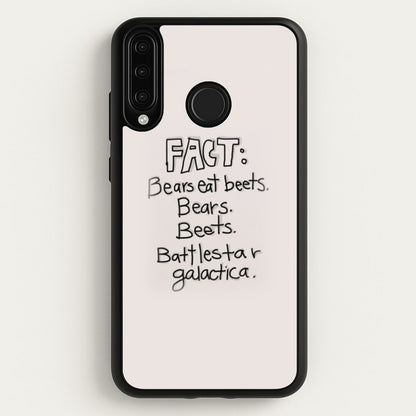 Fact - Bears Eat Beets - Bears, Beets, Battlestar Galactica  - The Office Phone Case for Huawei P30 Lite