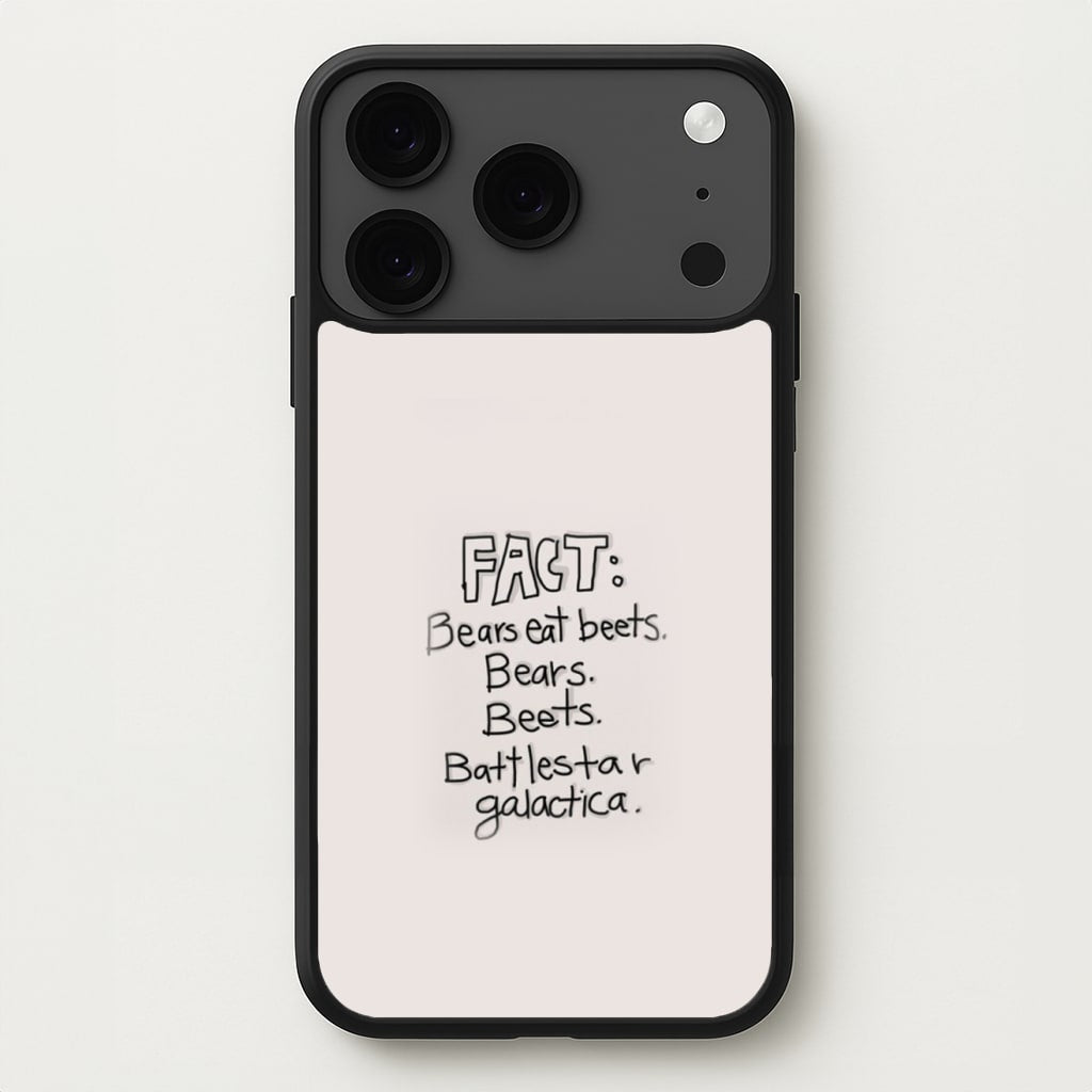 Fact - Bears Eat Beets - Bears, Beets, Battlestar Galactica Phone Case for iPhone 17 Pro