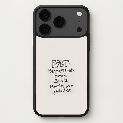 Fact - Bears Eat Beets - Bears, Beets, Battlestar Galactica Phone Case for iPhone 17 Pro