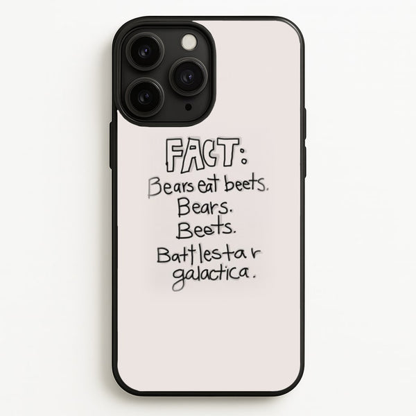 Fact - Bears Eat Beets - Bears, Beets, Battlestar Galactica  - The Office Phone Case for iPhone 11 Pro Max