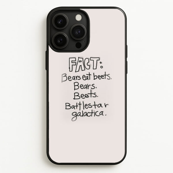 Fact - Bears Eat Beets - Bears, Beets, Battlestar Galactica  - The Office Phone Case for iPhone 13 Pro Max