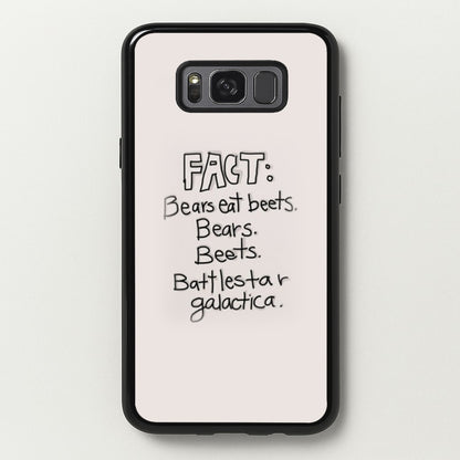 Fact - Bears Eat Beets - Bears, Beets, Battlestar Galactica  - The Office Phone Case for Galaxy S8 Plus