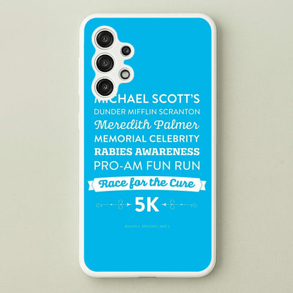 Rabies Awareness Fun Run  - The Office Phone Case for Galaxy A13