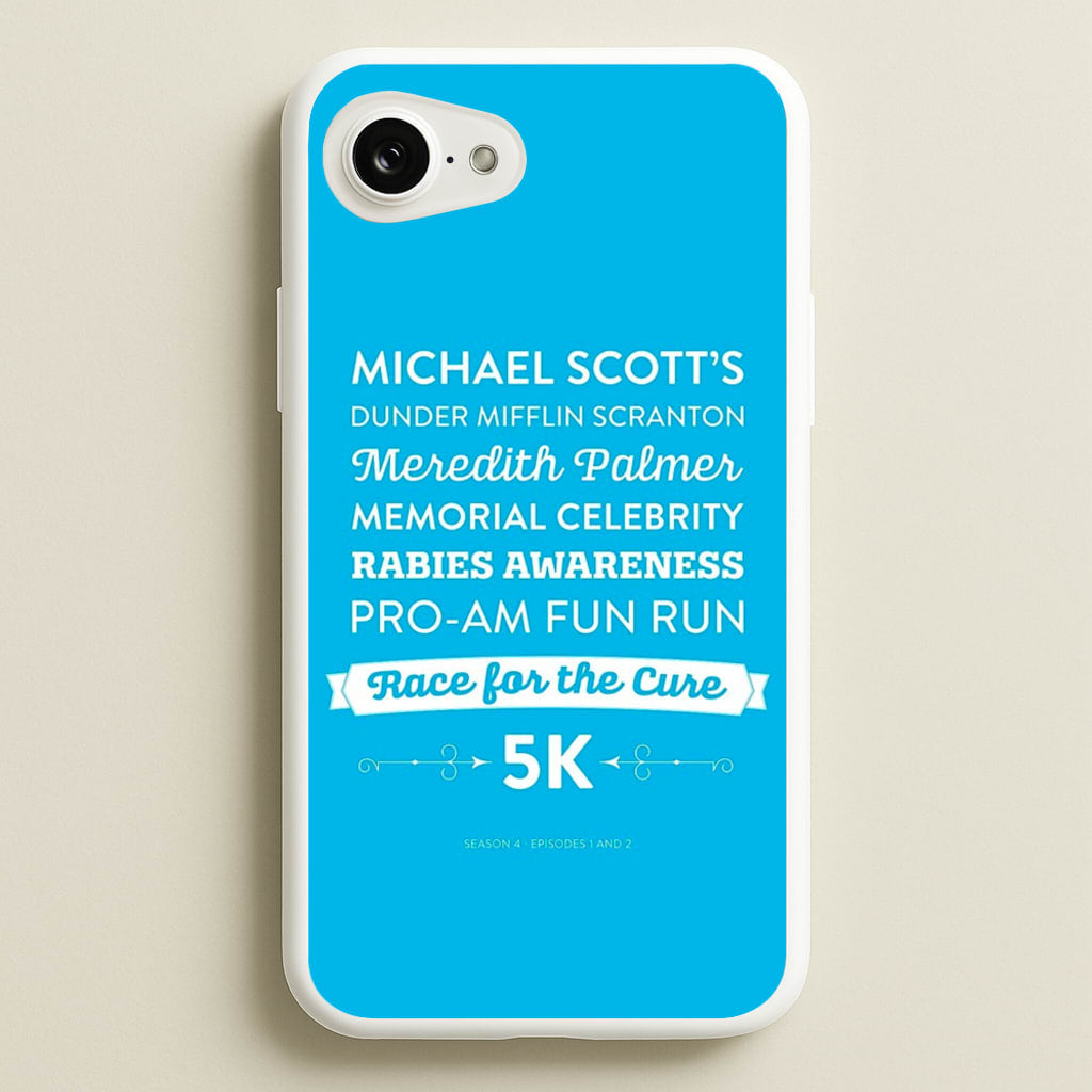 Rabies Awareness Fun Run  - The Office Phone Case for iPhone 16e