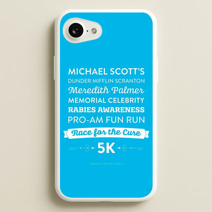 Rabies Awareness Fun Run  - The Office Phone Case for iPhone 16e