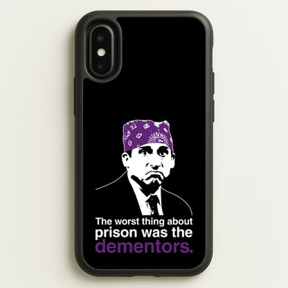 The Worst Thing About Prison Was The Dementors  - The Office Phone Case for iPhone X / XS