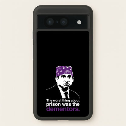 The Worst Thing About Prison Was The Dementors  - The Office Phone Case for Google Pixel 8