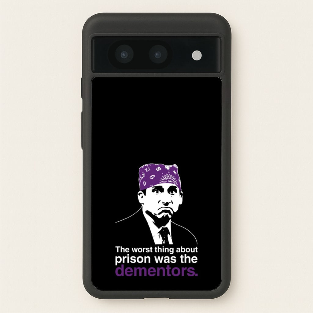 The Worst Thing About Prison Was The Dementors  - The Office Phone Case for Google Pixel 8a
