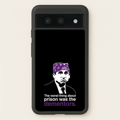 The Worst Thing About Prison Was The Dementors  - The Office Phone Case for Google Pixel 8a