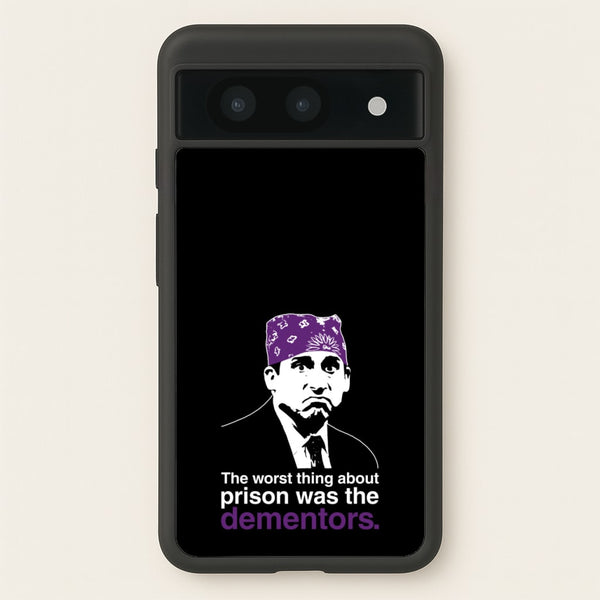 The Worst Thing About Prison Was The Dementors  - The Office Phone Case for Google Pixel 8a