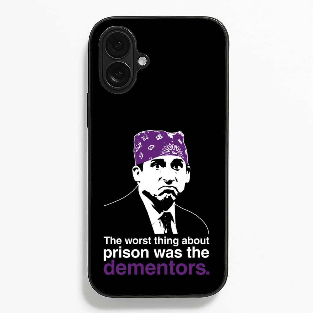 The Worst Thing About Prison Was The Dementors  - The Office Phone Case for iPhone 16 Plus