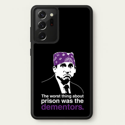 The Worst Thing About Prison Was The Dementors  - The Office Phone Case for Galaxy Note 20 Ultra