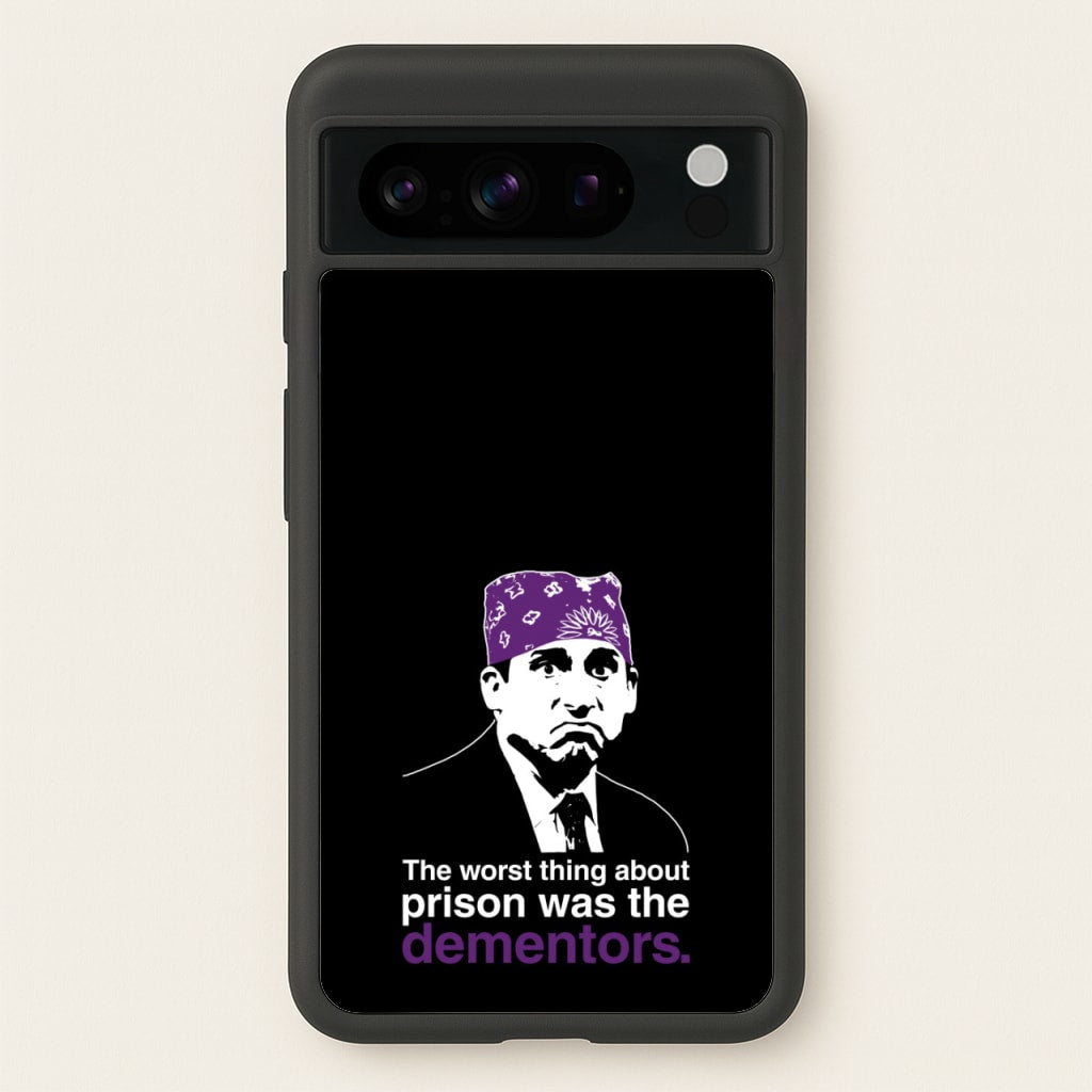 The Worst Thing About Prison Was The Dementors  - The Office Phone Case for Google Pixel 8 Pro