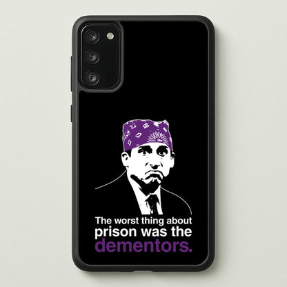 The Worst Thing About Prison Was The Dementors  - The Office Phone Case for Galaxy S20FE