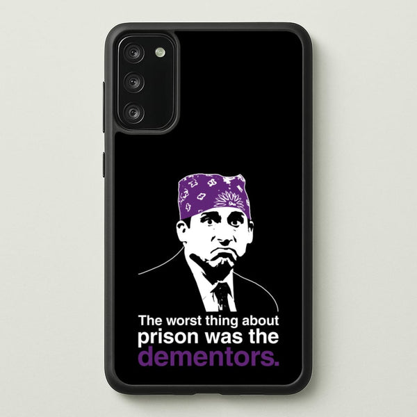 The Worst Thing About Prison Was The Dementors  - The Office Phone Case for Galaxy S20FE