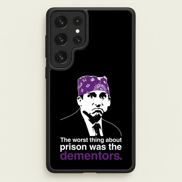 The Worst Thing About Prison Was The Dementors  - The Office Phone Case for Galaxy S22 Ultra