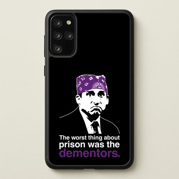 The Worst Thing About Prison Was The Dementors  - The Office Phone Case for Galaxy S20 Plus
