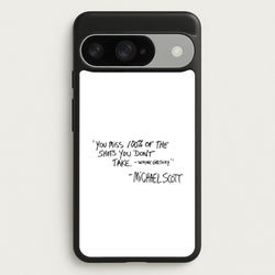 Michael Scott Quote Phone Case for Google Pixel 10 / 10 Pro