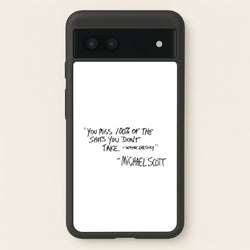 Michael Scott Quote  - The Office Phone Case for Google Pixel 6a