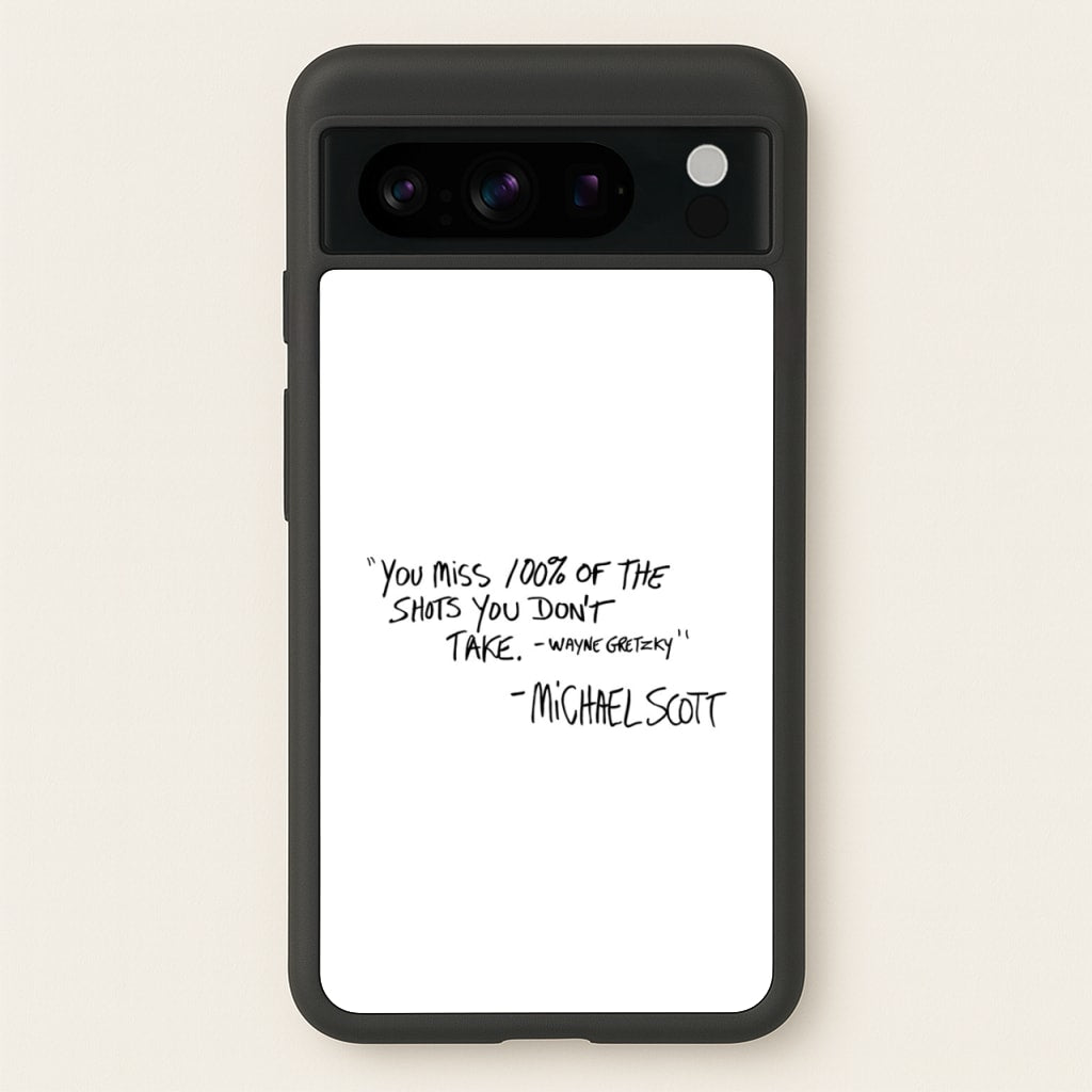 Michael Scott Quote  - The Office Phone Case for Google Pixel 8 Pro