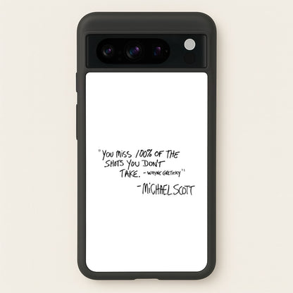 Michael Scott Quote  - The Office Phone Case for Google Pixel 8 Pro