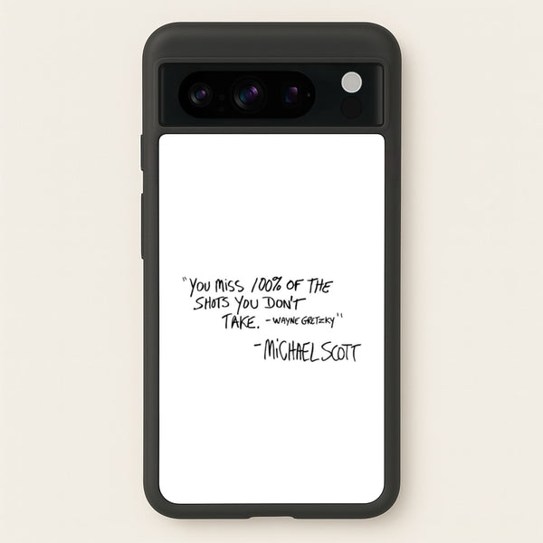 Michael Scott Quote  - The Office Phone Case for Google Pixel 8 Pro