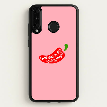 I Feel God In This Chilli's Tonight  - The Office Phone Case for Huawei P30 Lite
