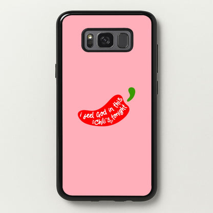 I Feel God In This Chilli's Tonight  - The Office Phone Case for Galaxy S8 Plus