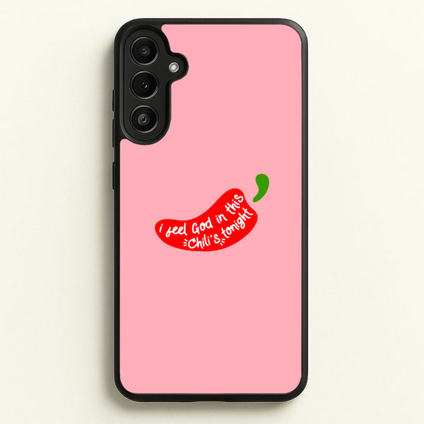 I Feel God In This Chilli's Tonight  - The Office Phone Case for Galaxy A34
