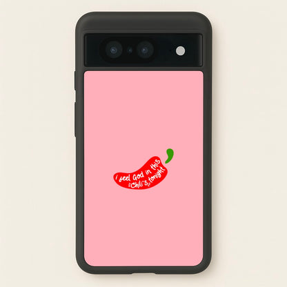 I Feel God In This Chilli's Tonight  - The Office Phone Case for Google Pixel 8