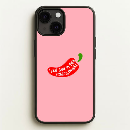 I Feel God In This Chilli's Tonight  - The Office Phone Case for iPhone 13