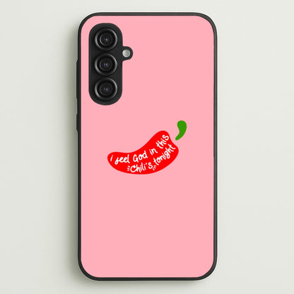 I Feel God In This Chilli's Tonight  - The Office Phone Case for Galaxy S23FE