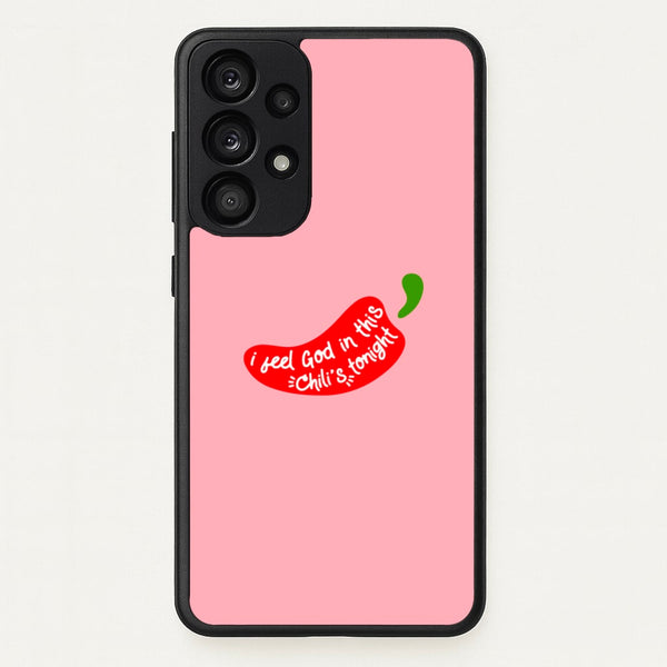 I Feel God In This Chilli's Tonight  - The Office Phone Case for Galaxy A33