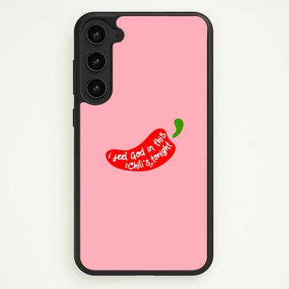 I Feel God In This Chilli's Tonight  - The Office Phone Case for Galaxy S23