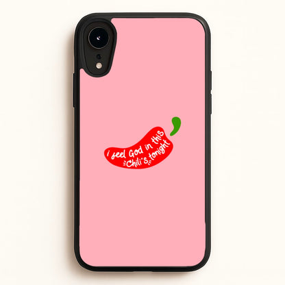 I Feel God In This Chilli's Tonight  - The Office Phone Case for iPhone XR
