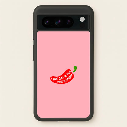 I Feel God In This Chilli's Tonight  - The Office Phone Case for Google Pixel 8 Pro