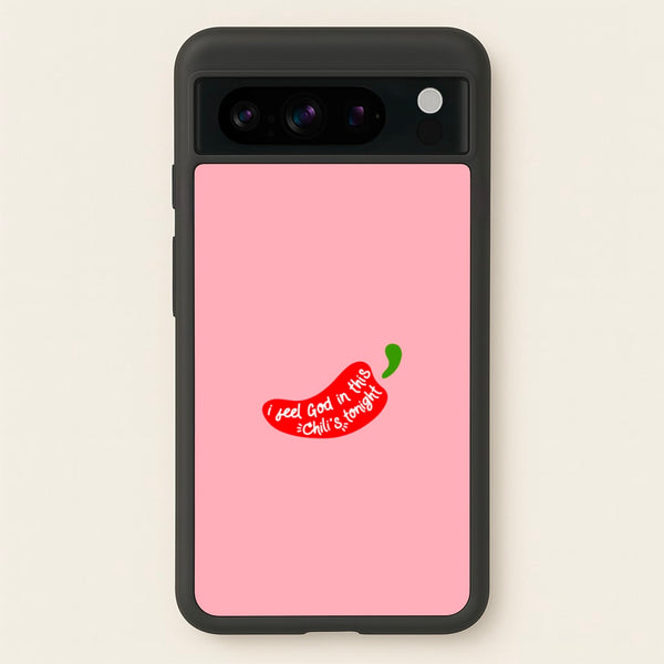 I Feel God In This Chilli's Tonight  - The Office Phone Case for Google Pixel 8 Pro